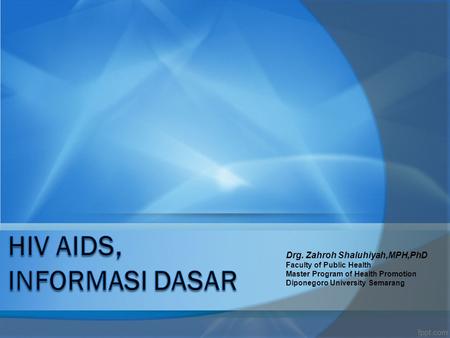 HIV AIDS, INFORMASI DASAR