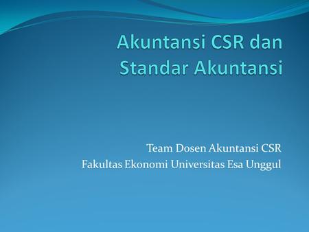 Akuntansi CSR dan Standar Akuntansi