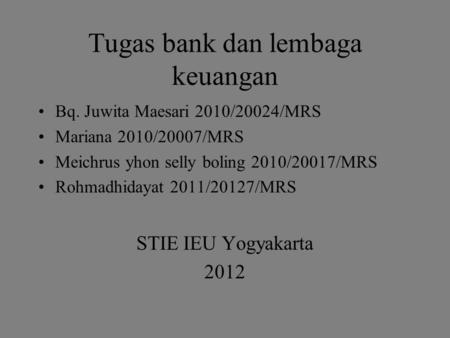 Tugas bank dan lembaga keuangan