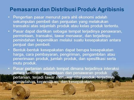 Pemasaran dan Distribusi Produk Agribisnis