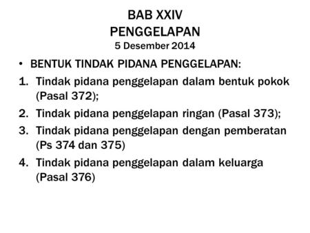 BAB XXIV PENGGELAPAN 5 Desember 2014