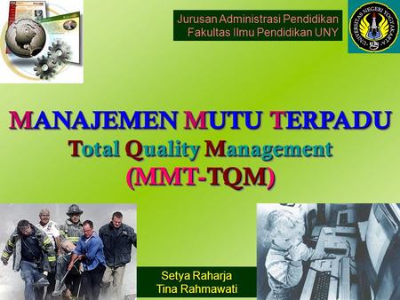 MANAJEMEN MUTU TERPADU Total Quality Management