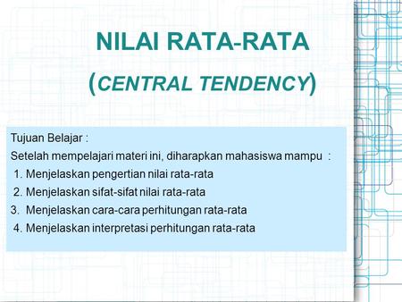 NILAI RATA-RATA (CENTRAL TENDENCY)