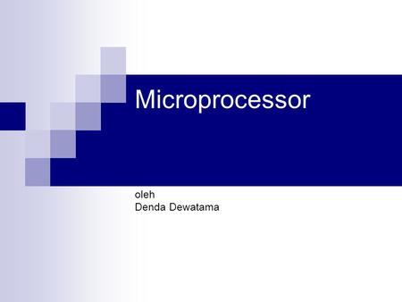 Microprocessor oleh Denda Dewatama.