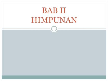 BAB II HIMPUNAN.