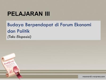 Budaya Berpendapat di Forum Ekonomi dan Politik (Teks Eksposisi)