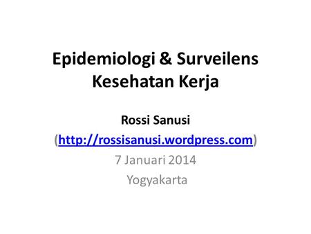 Epidemiologi & Surveilens Kesehatan Kerja