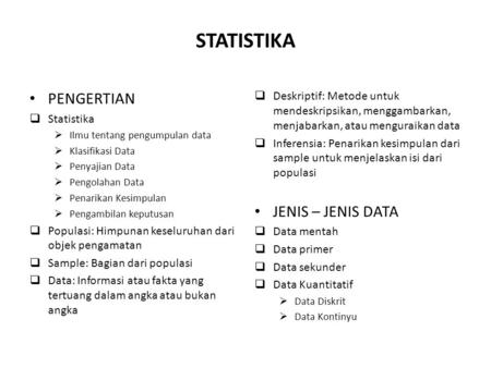 STATISTIKA PENGERTIAN JENIS – JENIS DATA