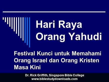 Festival Kunci untuk Memahami Orang Israel dan Orang Kristen Masa Kini