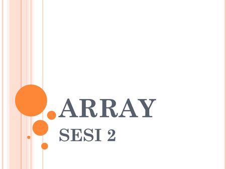 ARRAY SESI 2.