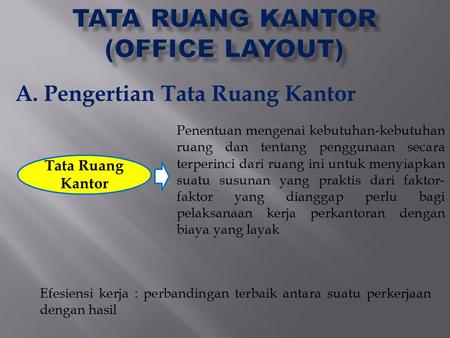 TATA RUANG KANTOR (OFFICE LAYOUT)