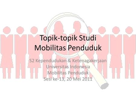 Topik-topik Studi Mobilitas Penduduk