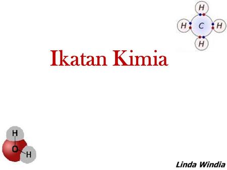 Ikatan Kimia Linda Windia Sundarti.