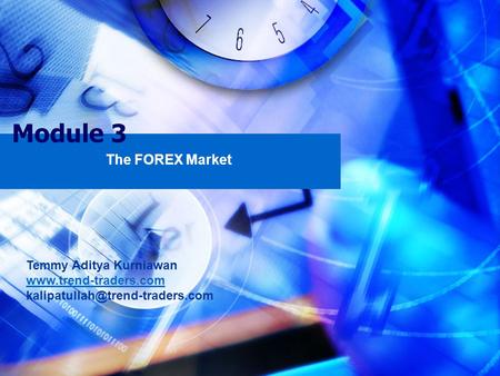 Module 3 The FOREX Market Temmy Aditya Kurniawan