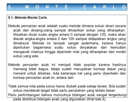 5.MONTE CARLO 5.1. Metode Monte Carlo