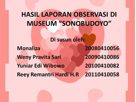 HASIL LAPORAN OBSERVASI DI MUSEUM ”SONOBUDOYO”