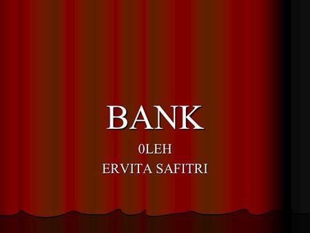 BANK 0LEH ERVITA SAFITRI.
