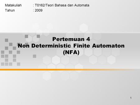 Pertemuan 4 Non Deterministic Finite Automaton (NFA)