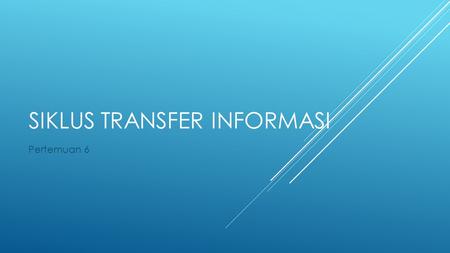 Siklus transfer informasi