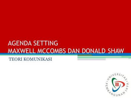 AGENDA SETTING MAXWELL MCCOMBS DAN DONALD SHAW