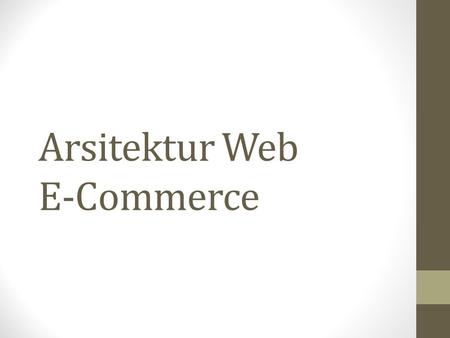 Arsitektur Web E-Commerce