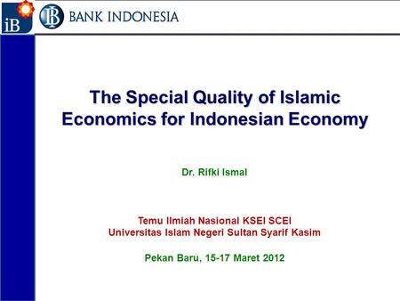 The Special Quality of Islamic Economics for Indonesian Economy
