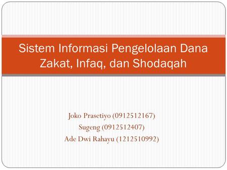 Sistem Informasi Pengelolaan Dana Zakat, Infaq, dan Shodaqah