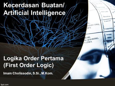 Logika Order Pertama (First Order Logic)
