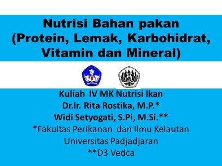 Nutrisi Bahan pakan (Protein, Lemak, Karbohidrat, Vitamin dan Mineral)