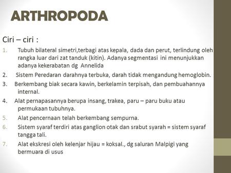 ARTHROPODA Ciri – ciri :