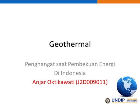 Geothermal Penghangat saat Pembekuan Energi Di Indonesia Anjar Oktikawati (J2D009011)