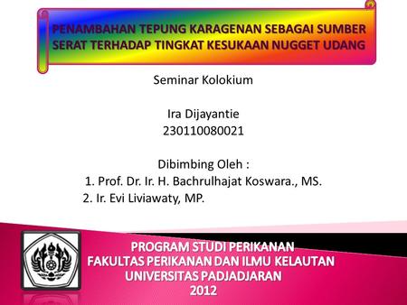 1. Prof. Dr. Ir. H. Bachrulhajat Koswara., MS.