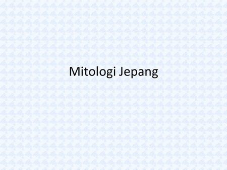 Mitologi Jepang.