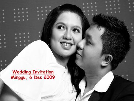 Wedding Invitation Minggu, 6 Des 2009.