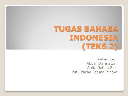 TUGAS BAHASA INDONESIA (TEKS 2)