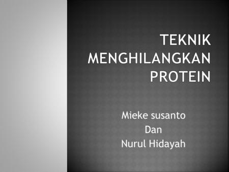 Teknik Menghilangkan Protein