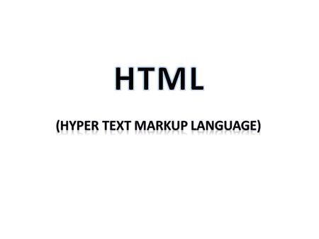 Apa itu HTML ? Perangkat lunak yang digunakan untuk membuat atau mengetikkan kode file HTML Perangkat lunak yang digunakan untuk menjalankan atau menampilkan.