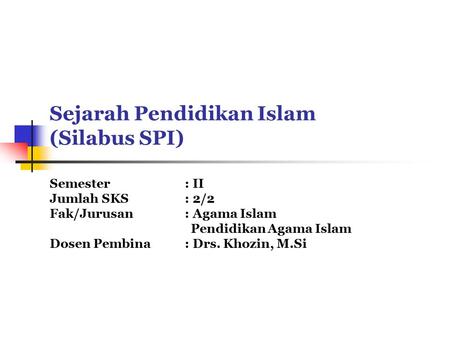Sejarah Pendidikan Islam (Silabus SPI)