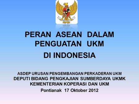 PERAN ASEAN DALAM PENGUATAN UKM DI INDONESIA