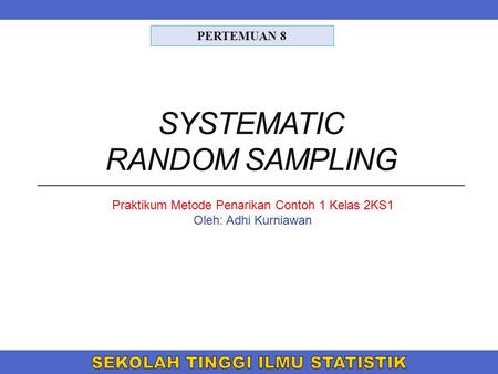 SYSTEMATIC RANDOM SAMPLING
