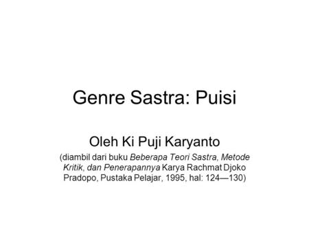 Genre Sastra: Puisi Oleh Ki Puji Karyanto