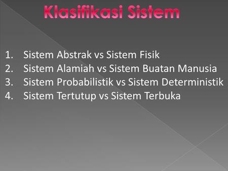 Klasifikasi Sistem Sistem Abstrak vs Sistem Fisik