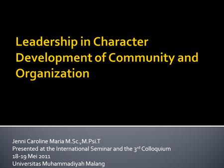 Leadership in Character Development of Community and Organization