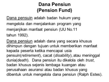 Dana Pensiun (Pension Fund)