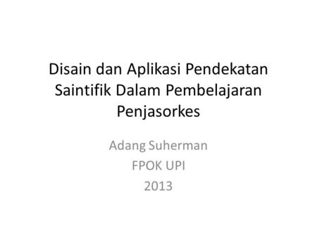 Adang Suherman FPOK UPI 2013