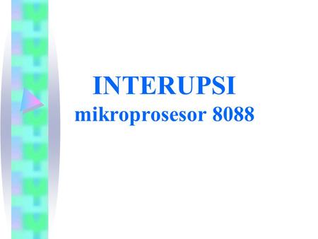 INTERUPSI mikroprosesor 8088