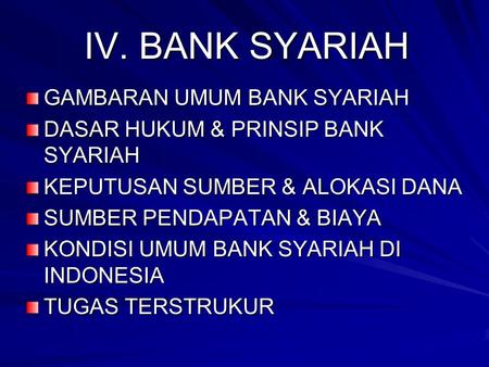 IV. BANK SYARIAH GAMBARAN UMUM BANK SYARIAH