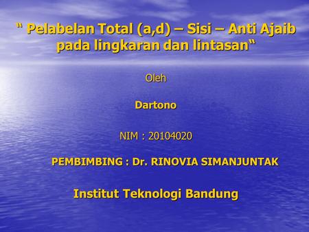 PEMBIMBING : Dr. RINOVIA SIMANJUNTAK Institut Teknologi Bandung
