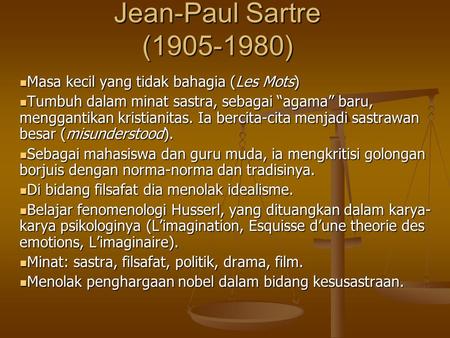 Jean-Paul Sartre ( ) Masa kecil yang tidak bahagia (Les Mots)