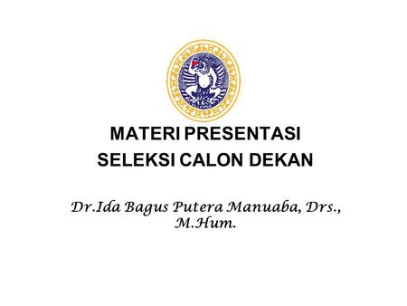 Dr.Ida Bagus Putera Manuaba, Drs., M.Hum.